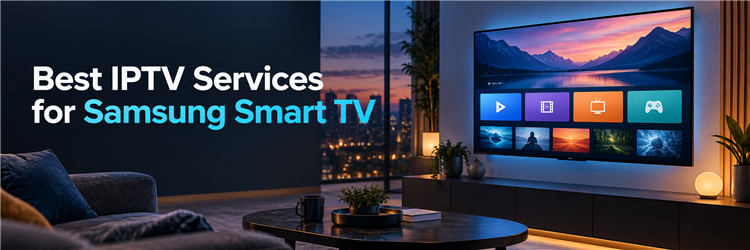 Best IPTV Services for Samsung Smart TV shown beside a modern television interface