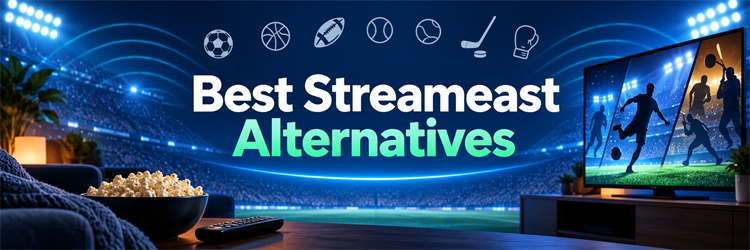 10 Best Streameast Alternatives 2026 (Legal Options)